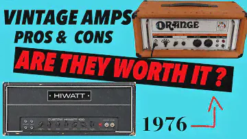 Vintage Amps: The Pros & Cons